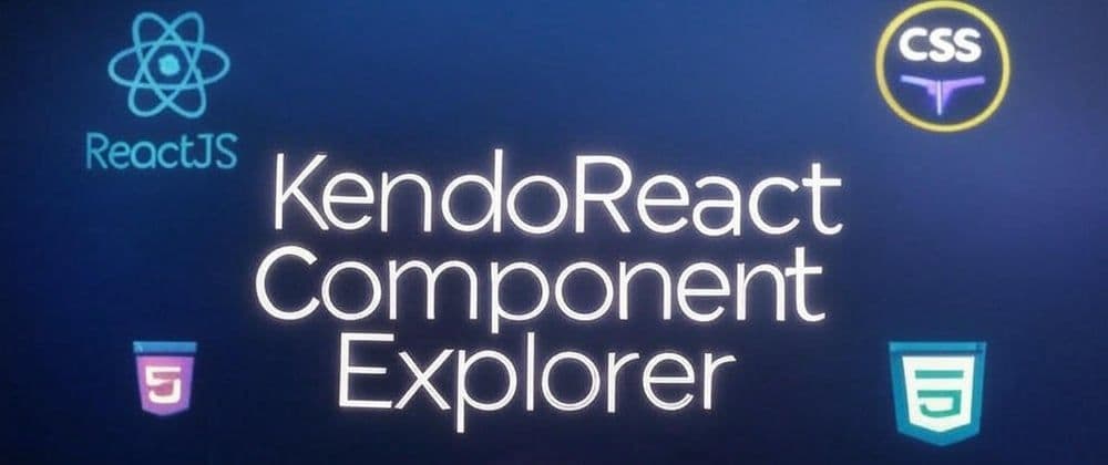 KendoReact Component Explorer: A Powerful Interactive Web App